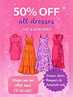 50% OFF DRESSES, SKIRTS, ROMPERS & JUMPSUITS ~This weekend Only!!